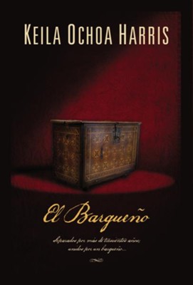 Bargueno, The Chest - eBook  -     By: Keila Harris
