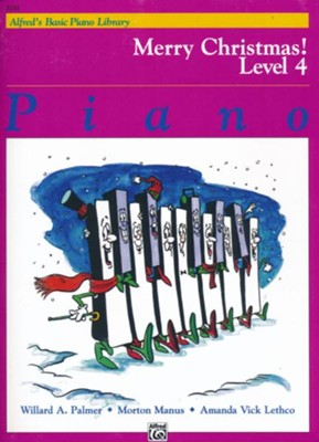 Alfred's Basic Piano Library: Merry Christmas! Book 4  -     By: Willard A. Palmer, Morton Manus, Amanda Vick Lethco
