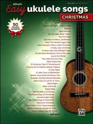 Alfred's Easy Ukulele Songs: Christmas, 50 Christmas Favorites, Easy Hits Ukulele  - 
