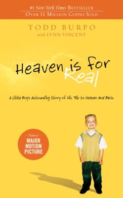 Heaven is for Real: A Little Boy's Astounding Story of His Trip to Heaven and Back - eBook  -     By: Todd Burpo, Lynn Vincent
