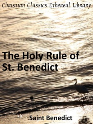 Holy Rule Of St. Benedict - EBook: Benedict Of Nursia: 9781931848541 ...