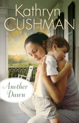 Another Dawn - eBook  -     By: Kathryn Cushman
