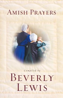 Amish Prayers - eBook  -     By: Beverly Lewis
