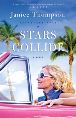 Stars Collide: A Novel - eBook  -     By: Janice Thompson
