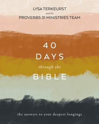 40 Days Through the Bible: The Answers to Your Deepest Longings  -     By: Lysa Terkeurst
