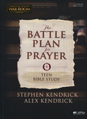 The Battle Plan for Prayer, Teen Bible Study   -     By: Stephen Kendrick, Alex Kendrick
