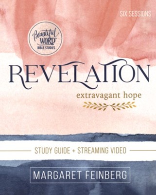 Revelation Study Guide plus Streaming Video  -     By: Margaret Feinberg
