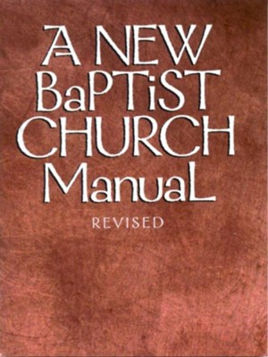 A New Baptist Church Manual - eBook  - 