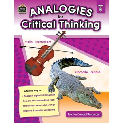 Analogies for Critical Thinking (Grade 6)  - 