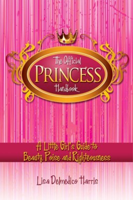 Official Princess Handbook - eBook  -     By: Lisa Harris
