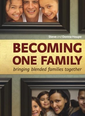 Becoming One Family - eBook  -     By: Steve Houpe, Donna Houpe
