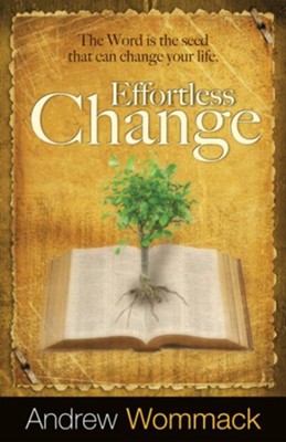 Effortless Change - eBook  -     By: Andrew Wommack
