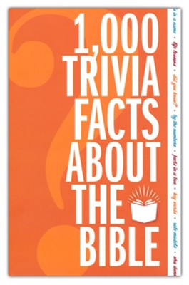 1,000 Trivia Facts About the Bible  - 