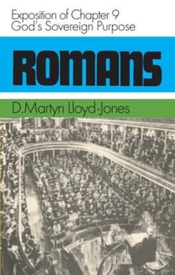 Romans: God's Sovereign Purpose   -     By: D. Martyn Lloyd-Jones
