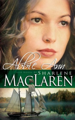 Abbie Ann - eBook  -     By: Sharlene MacLaren
