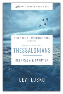 40 Days Through the Book: 1 & 2 Thessalonians Study Guide  -     By: Levi Lusko
