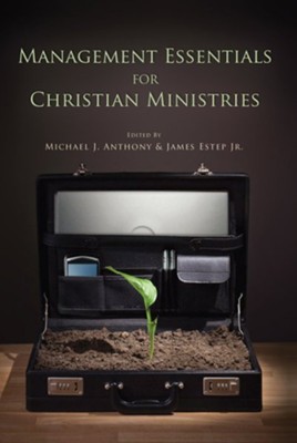 Management Essentials for Christian Ministries - eBook  -     By: Michael Anthony
