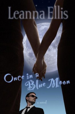 Once in a Blue Moon - eBook  -     By: Leanna Ellis
