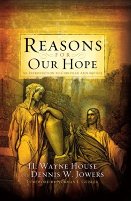 Reasons for Our Hope - eBook  -     By: H. Wayne House, Dennis W. Jowers
