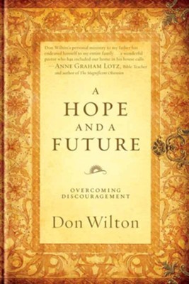A Hope and a Future: Overcoming Discouragement - eBook  -     By: Don Wilton
