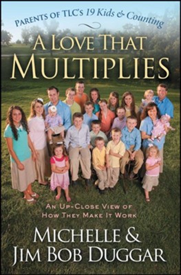 A Love That Multiplies - eBook  -     By: Michelle Duggar, Jim Bob Duggar
