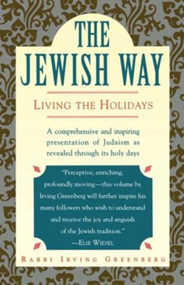 The Jewish Way: Living the Holidays - eBook  -     By: Irving Greenberg
