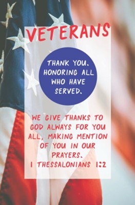 Veterans Thank You (1 Thessalonians 1:2, KJV) Bulletins, 100  - 