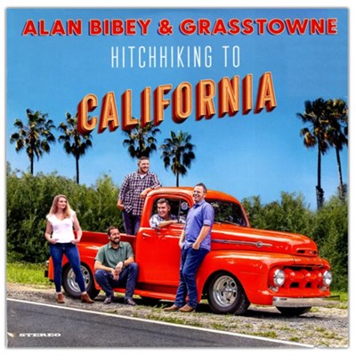Hitchhiking To California Vinyl  -     By: Alan Bibey & Grasstowne
