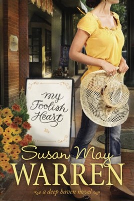 My Foolish Heart - eBook  -     By: Susan May Warren
