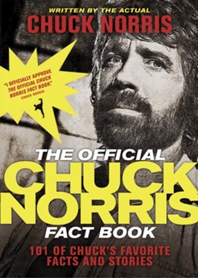 The Official Chuck Norris Fact Book: 101 of Chuck's Favorite Facts and Stories - eBook  -     By: Chuck Norris
