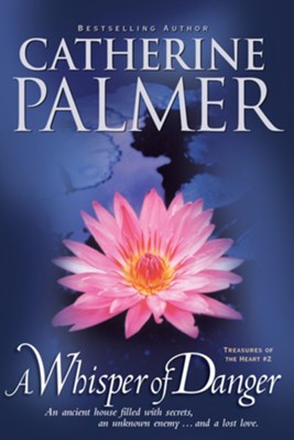 A Whisper of Danger - eBook  -     By: Catherine Palmer
