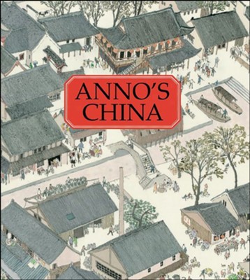 Anno's China   -     By: Mitsumasa Anno
