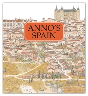 Anno's Spain   -     By: Mitsumasa Anno
