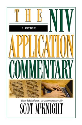 1 Peter: NIV Application Commentary [NIVAC] -eBook  -     By: Scot McKnight

