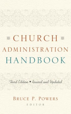 Church Administration Handbook - eBook  -     Edited By: Bruce P. Powers
    By: Edited by Bruce P. Powers
