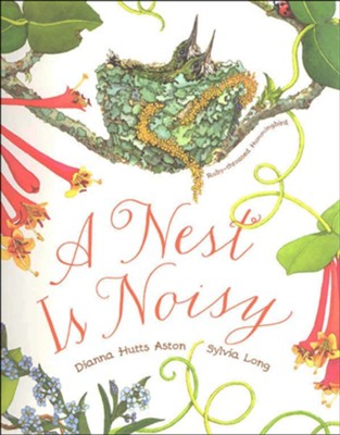 A Nest Is Noisy  -     By: Dianna Hutts Aston
    Illustrated By: Sylvia Long
