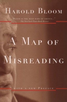 A Map of Misreading, 2nd edition   -     By: Harold Bloom
