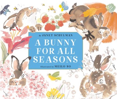 A Bunny for All Seasons - eBook  -     By: Janette Sebring Schulman
