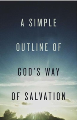 A Simple Outline of God's Way of Salvation (ESV), Pack of 25 Tracts  - 