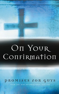 On Your Confirmation Promises for Guys: from the New International Version - eBook  - 