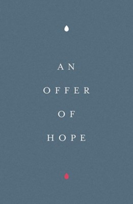 An Offer of Hope (Pack of 25 Tracts)  - 