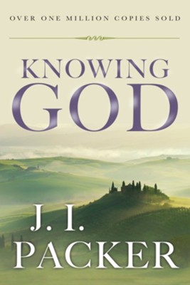 Knowing God  -     By: J.I. Packer
