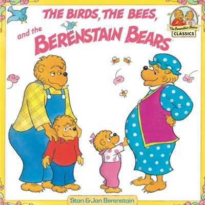 The Birds, the Bees, and the Berenstain Bears - eBook: Stan Berenstain ...