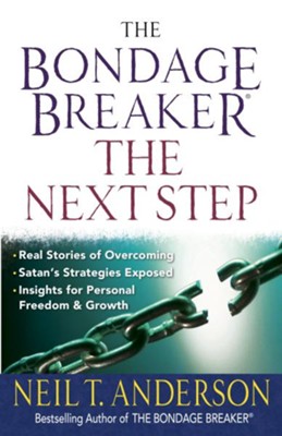 Bondage Breaker - the Next Step, The - eBook  -     By: Neil T. Anderson
