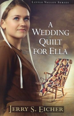 Wedding Quilt for Ella, A - eBook  -     By: Jerry S. Eicher
