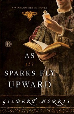 As the Sparks Fly Upward - eBook  -     By: Gilbert Morris
