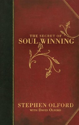 The Secret of Soul Winning - eBook  -     By: Stephen F. Olford, David Olford
