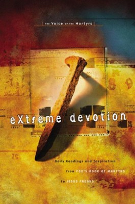 Extreme Devotion - eBook  -     By: The Voice of the Martyrs
