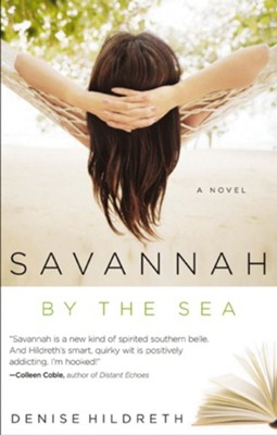 Savannah by the Sea: Book 3 in the Savannah Series - eBook  -     By: Denise Hildreth
