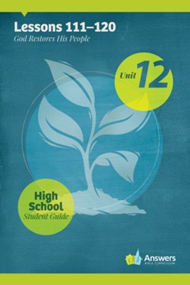 Answers Bible Curriculum High School Unit 12 Student Guide (2nd Edition)  - 